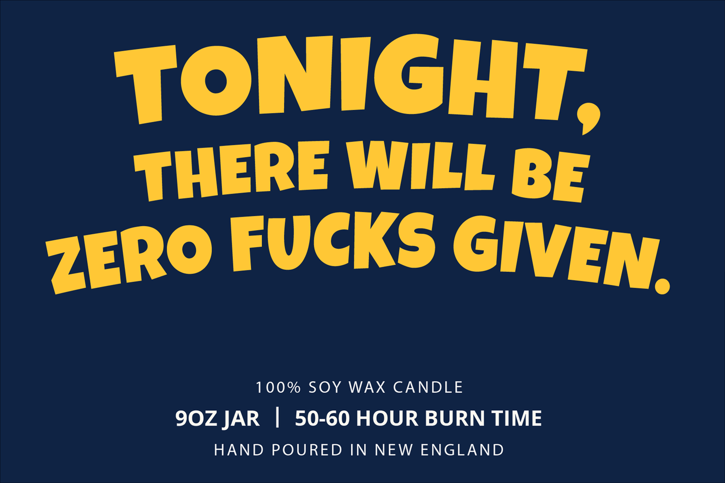 Tonight Zero Fucks Given | Candle Label Mockup 9oz 3"x2" #009