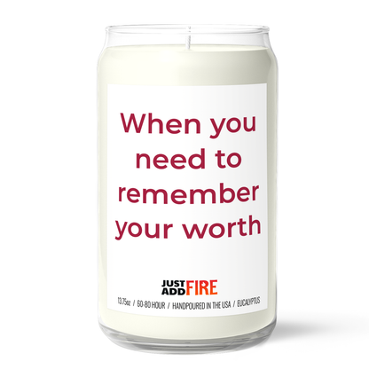 When You Need To Remember Your Worth Candle