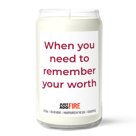 When You Need To Remember Your Worth Candle
