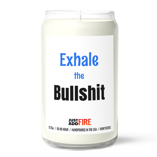 Exhale The Bullshit Candle