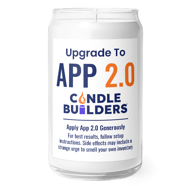 13oz Candle with a labels that says Upgrade to App 2.0 by Candle Builders.